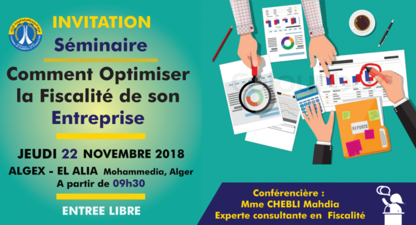 Invitation s&eacute;minaire &laquo;Comment optimiser la fiscalit&eacute; de son Entreprise&raquo; Mardi 22 Novembre 2018 &agrave; ALGEX
